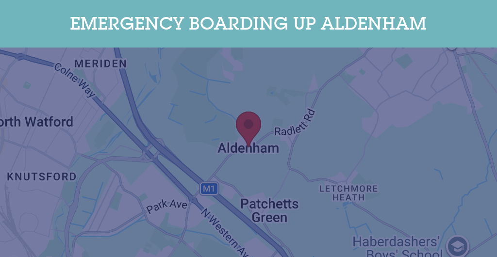 Emergency Boarding Up Services in Aldenham - WD25